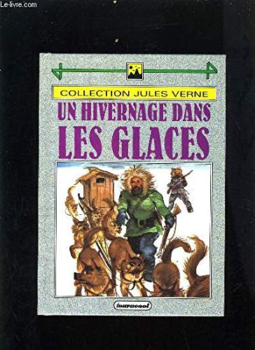 Un Hivernage dans les glaces