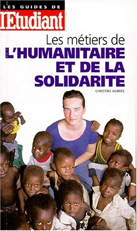 les métiers de l'humanitaire et de la solidarité