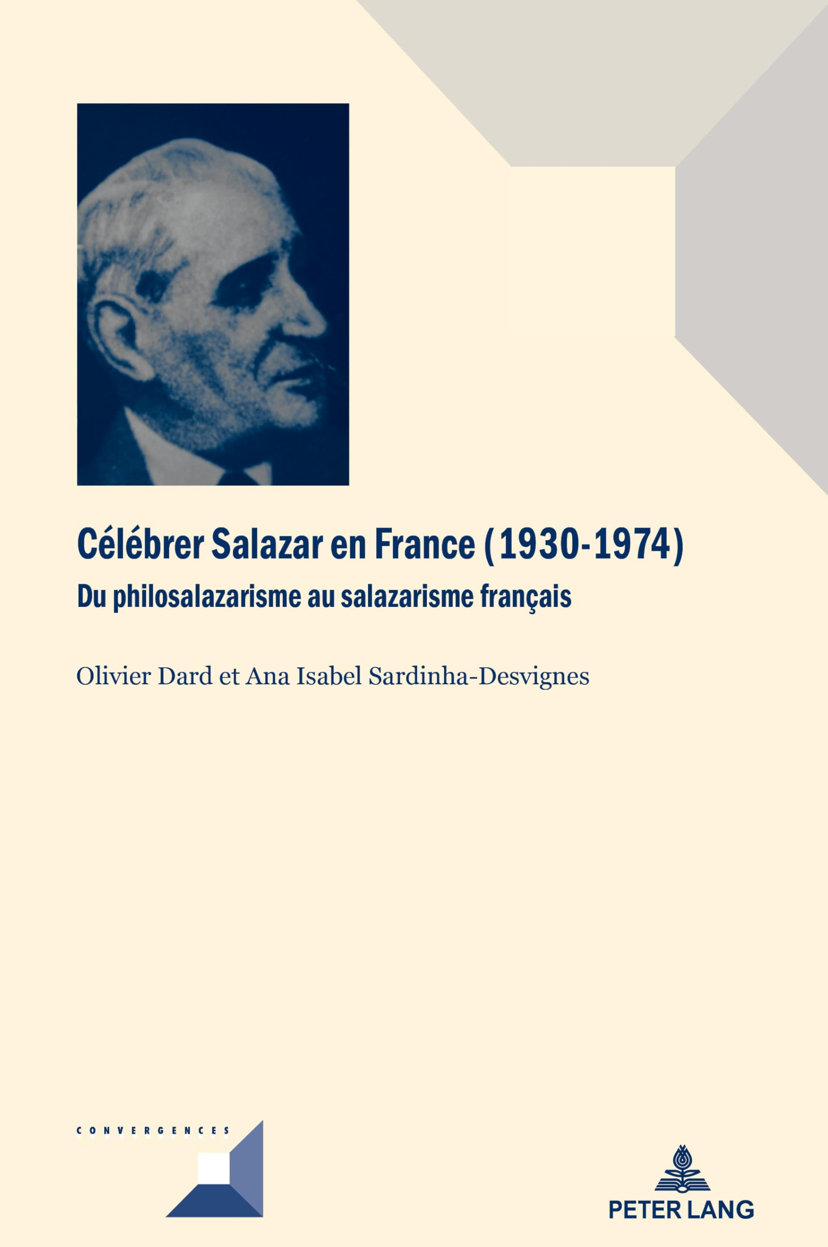 Célébrer Salazar en France (1930-1974) : du philosalazarisme au salazarisme français