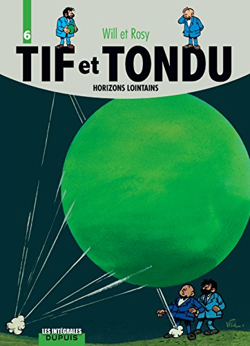 Tif et Tondu. Vol. 6. Horizons lointains