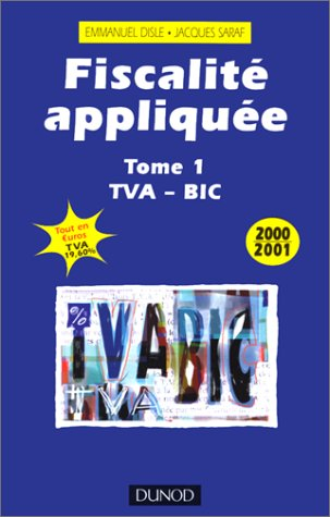 Fiscalité appliquée : 2000-2001. Vol. 1