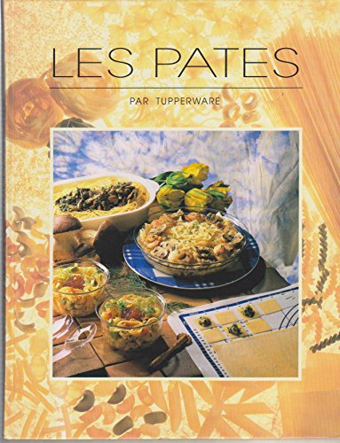 les pâtes par tupperware