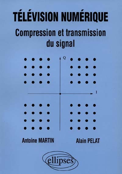 Télévision numérique : compression et transmission du signal