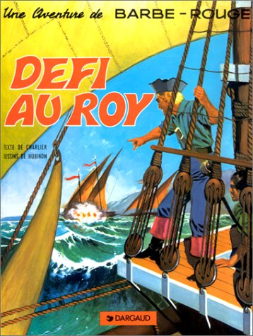 Une aventure de Barbe-Rouge. Vol. 3. Défi au roy