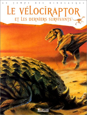 Le vélociraptor et les derniers survivants
