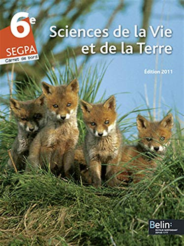 Sciences de la vie et de la Terre, 6e Segpa : carnet de bord