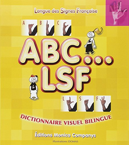 ABC, LSF : dictionnaire visuel bilingue