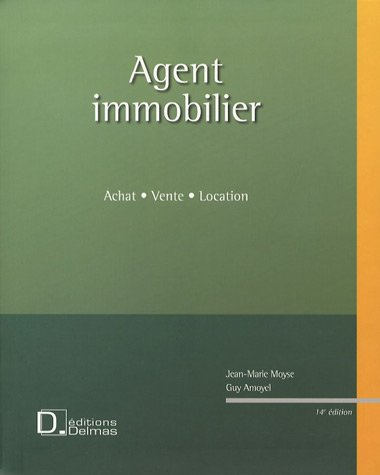 Agent immobilier : vente, achat, location