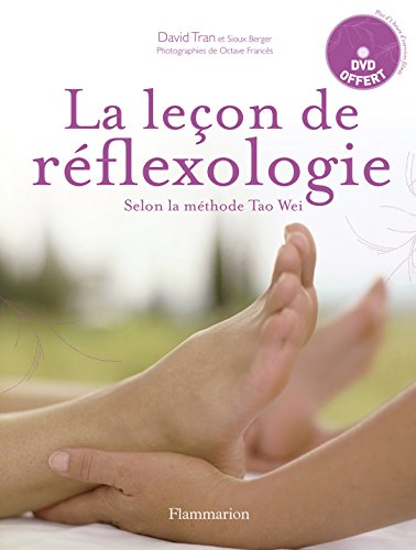 La leçon de réflexologie : méthode Tao Wei
