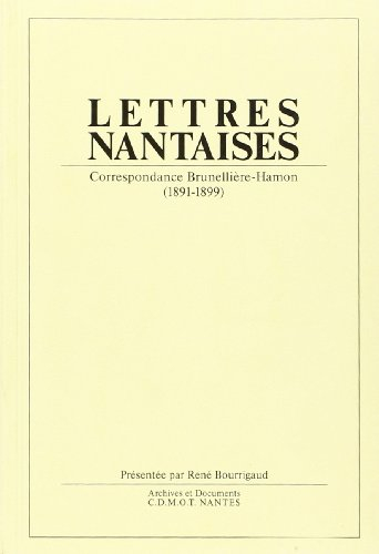 Lettres nantaises : correspondance Brunellière-Hamon : 1891-1899