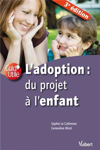 L'adoption : du projet à l'enfant