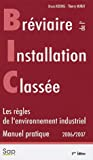 Bréviaire de l'installation classée : les règles de l'environnement industriel : manuel pratique, 20