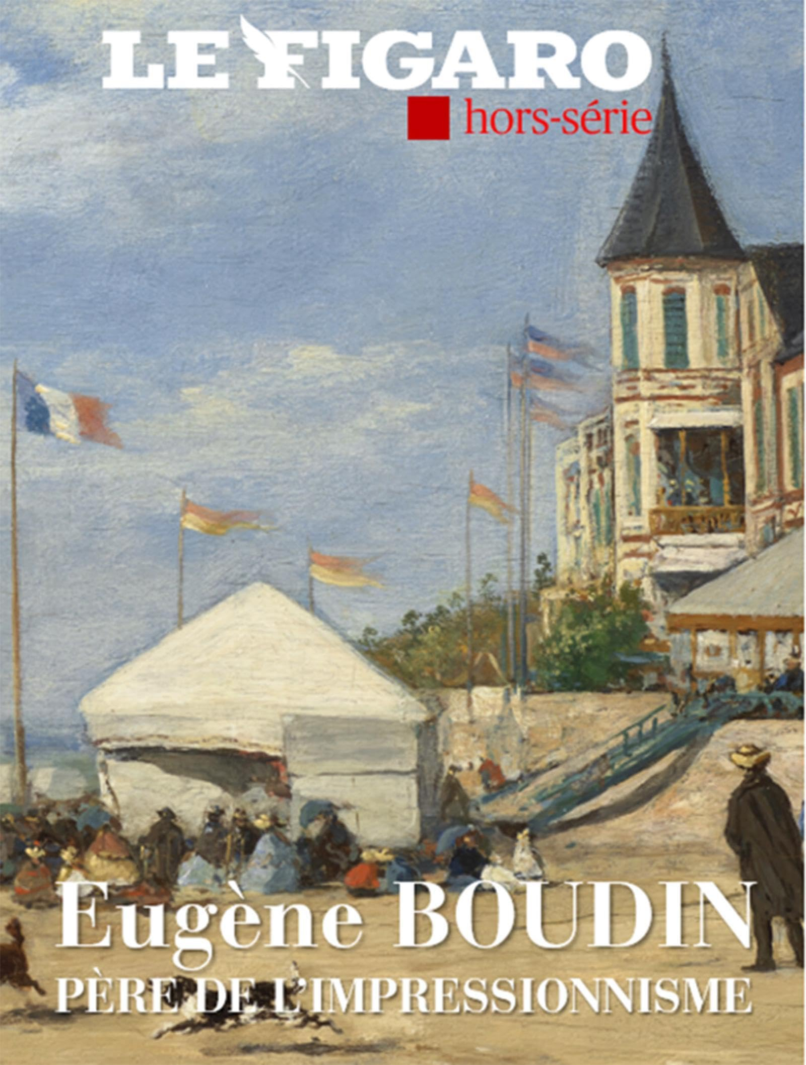 Le Figaro, hors-série. Eugène Boudin : le père de l'impressionnisme : l'exposition événement du musé