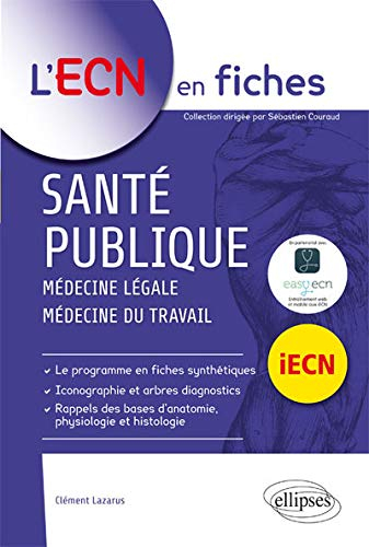 Santé publique : médecine légale, médecine du travail : iECN