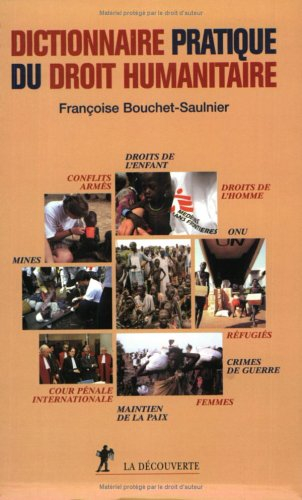 Dictionnaire pratique du droit humanitaire