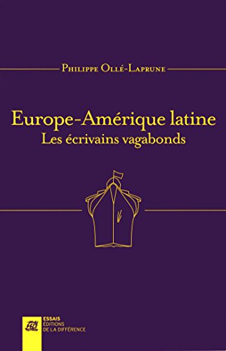 Europe-Amérique latine : les écrivains vagabonds