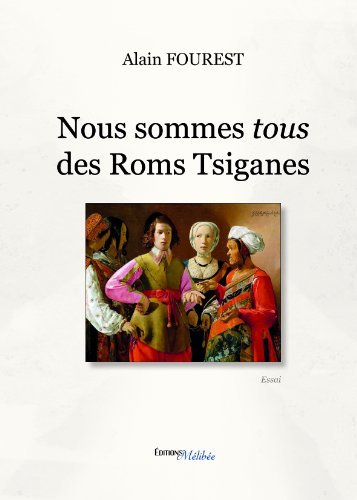 nous sommes tous des roms tsiganes