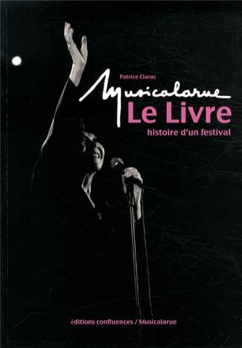 Musicalarue, le livre : 1968-2013
