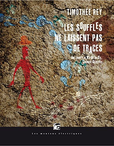 N'a-qu'un-oeil, chamane détective. Les souffles ne laissent pas de traces