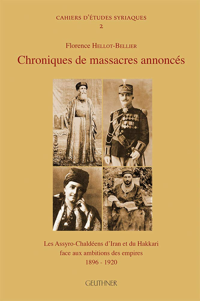 Chroniques de massacres annoncés : les Assyro-Chaldéens d'Iran et du Hakkari face aux ambitions des 