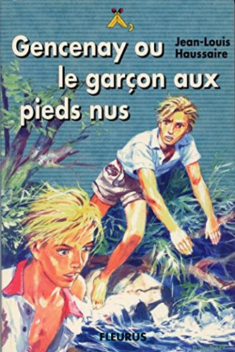 Gencenay ou Le garçon aux pieds nus
