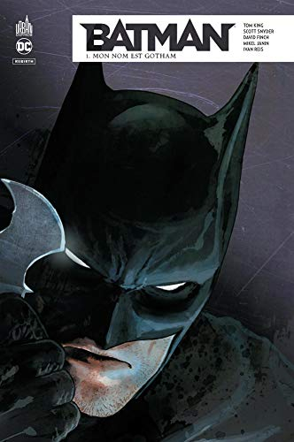 Batman rebirth. Vol. 1. Mon nom est Gotham