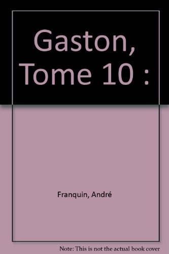 Gaston. Vol. 10