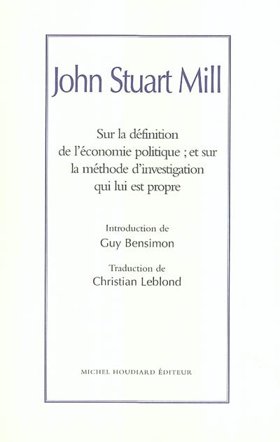 Sur la définition de l'économie politique : et sur la méthode d'investigation qui lui est propre