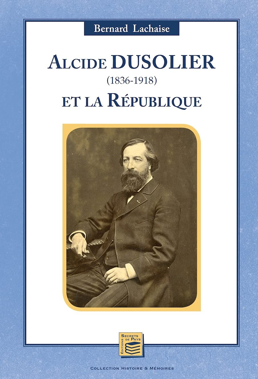 Alcide Dusolier (1836-1918) et la République