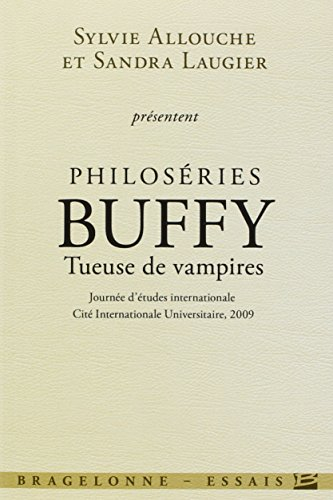 Philoséries, Buffy tueuse de vampires : journée d'études internationale, Cité internationale univers