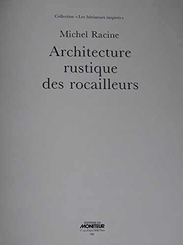 Architectures rustiques des rocailleurs