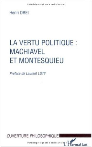 La vertu politique, Machiavel et Montesquieu