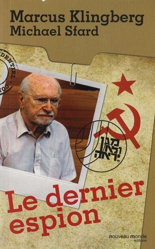 Le dernier espion : autobiographie