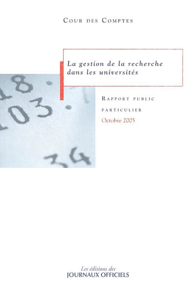 La gestion de la recherche dans les universités : rapport au président de la République suivi des ré