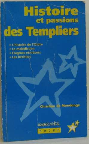 histoire et passions des templiers