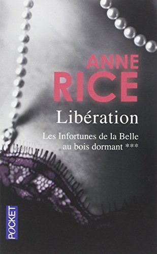 Les infortunes de la Belle au bois dormant. Vol. 3. Libération