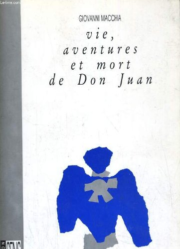 Vie, aventures et mort de don Juan