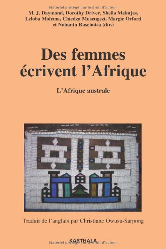 Des femmes écrivent l'Afrique. Vol. 1. L'Afrique australe