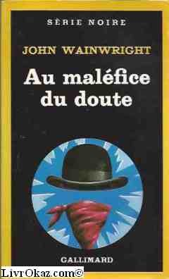 Au maléfice du doute