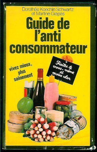guide de l'anti-consommateur