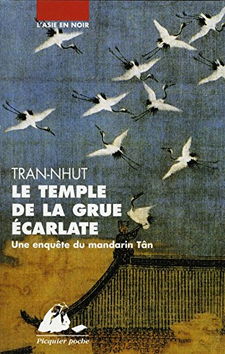 Une enquête du mandarin Tân. Le temple de la grue écarlate