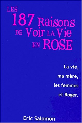 les 287 raisons de voir la vie en rose