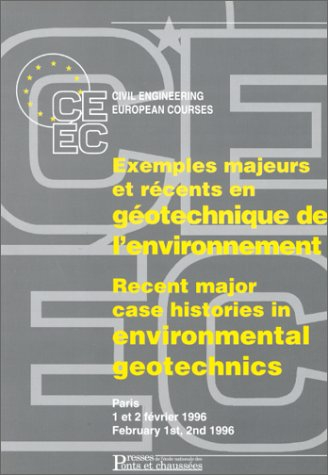 exemples majeurs et récents en géotechnique de l'environnement: symposium international