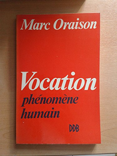 vocation phenomene humain
