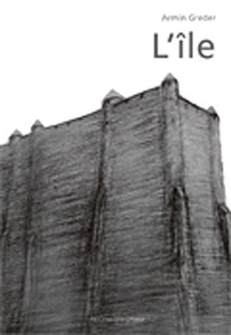 L'île : une histoire de tous les jours