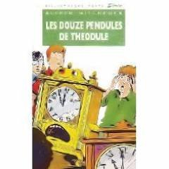 Les Douze pendules de Théodule