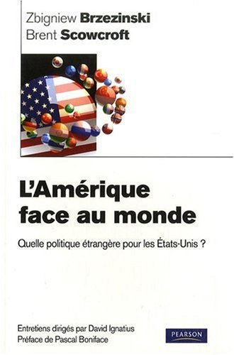 L'Amérique face au monde : quelle politique étrangère pour les Etats-Unis ?
