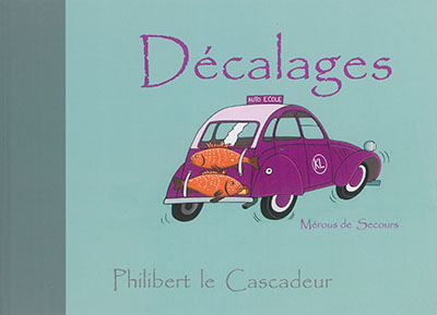 Décalages : mérous de secours