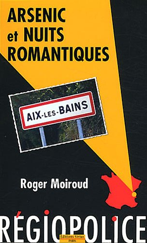 Arsenic et nuits romantiques