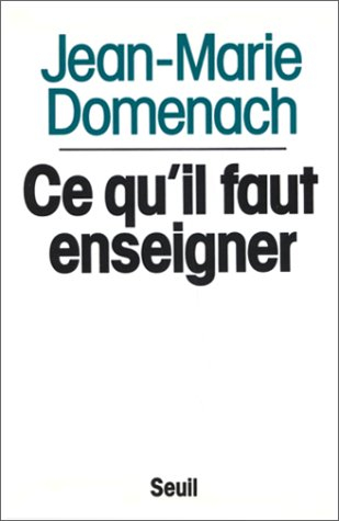 Ce qu'il faut enseigner : pour un nouvel enseignement général dans le secondaire